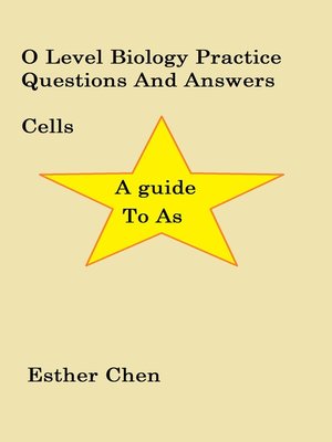 cover image of O Level Biology Practice Questions and Answers Cells